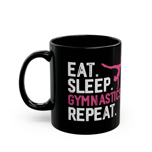 Eat Sleep Gymnastics Repeat Black Mug (11oz, 15oz)