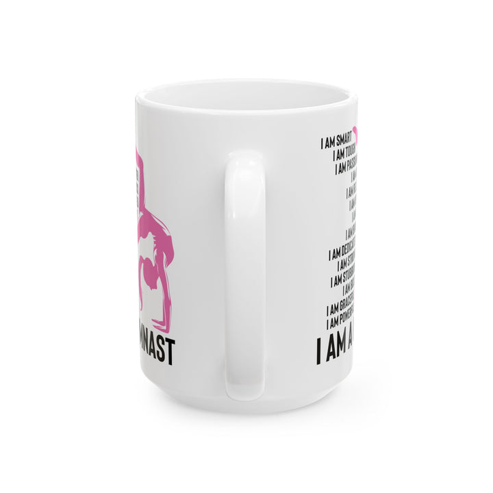 I Am A Gymnast White Mug, (11oz, 15oz)