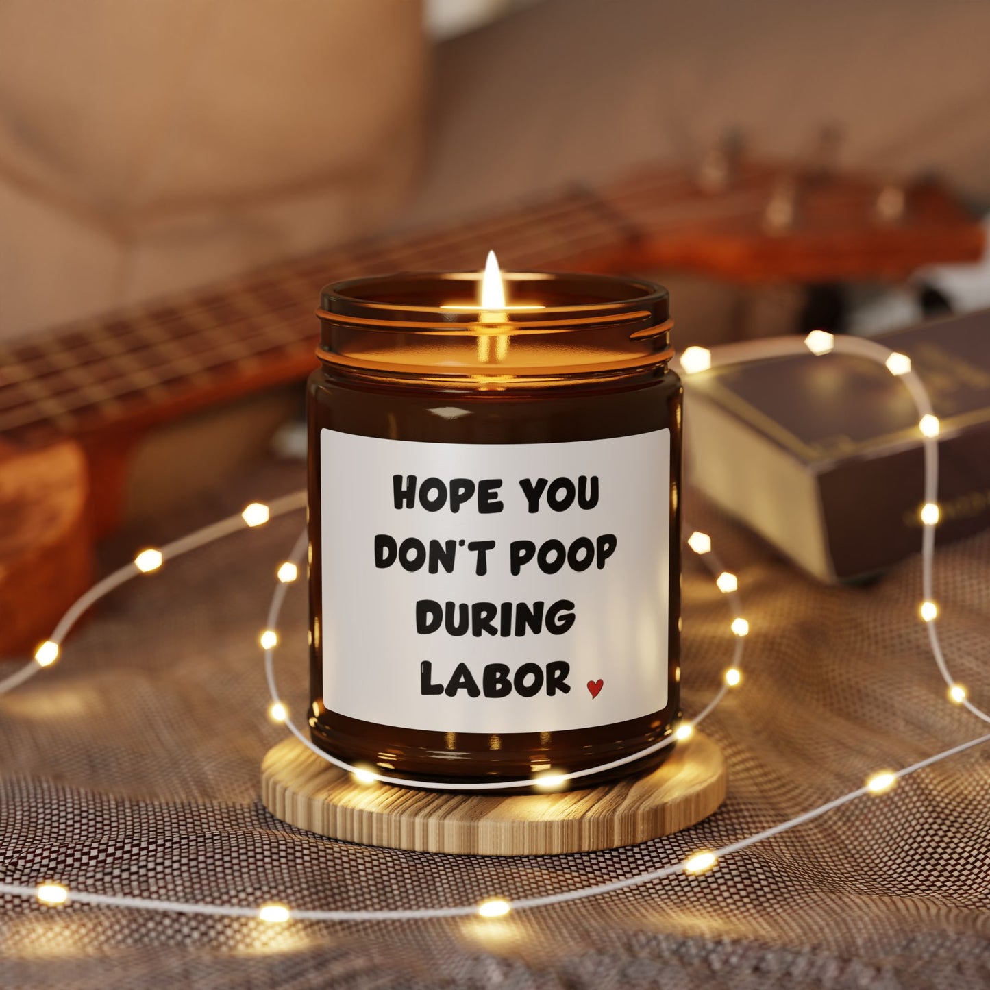 Hope you don't poop during labor, Scented Soy Candle (Multi-Size, Amber Jar)