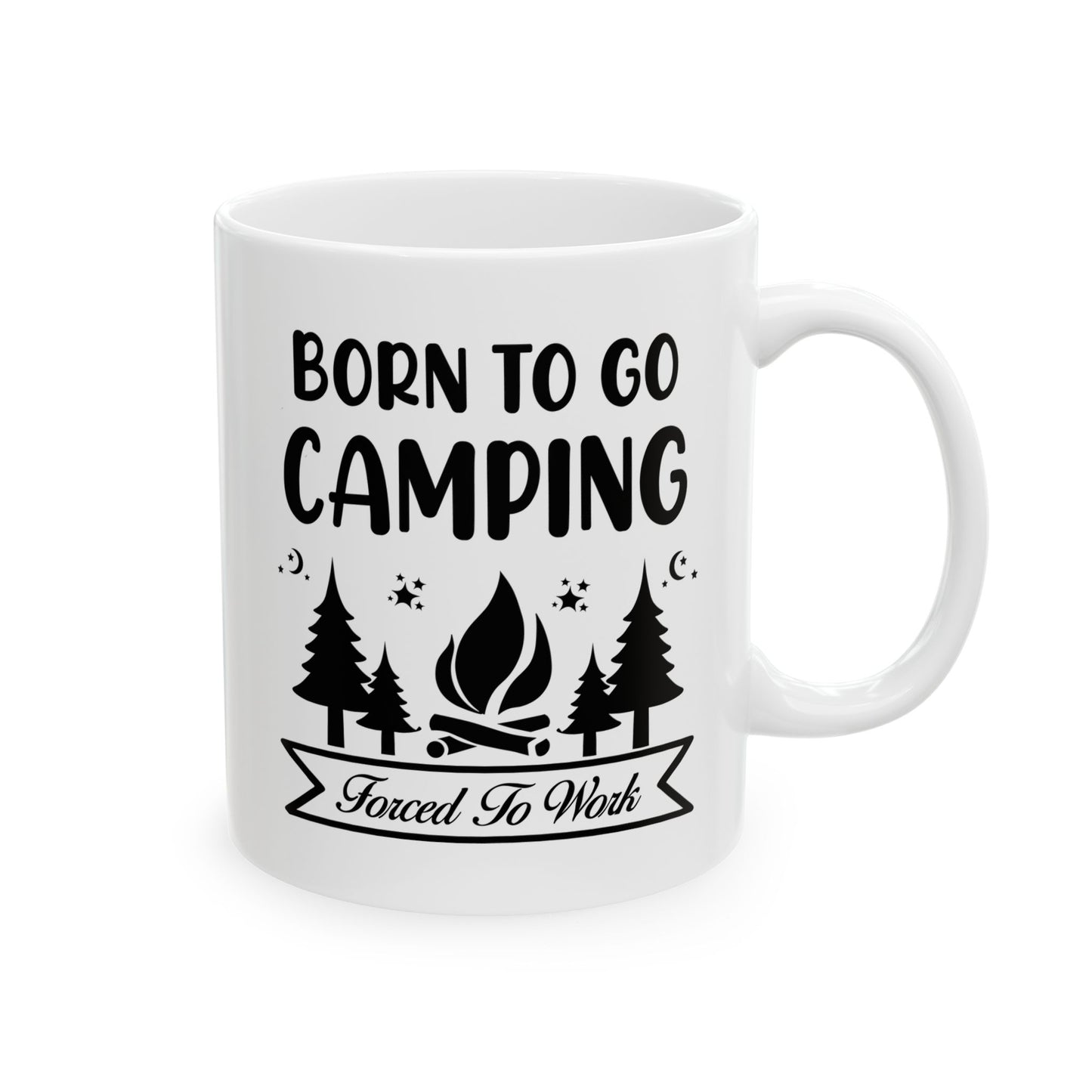 Born to Go Camping Ceramic Mug, (11oz, 15oz)