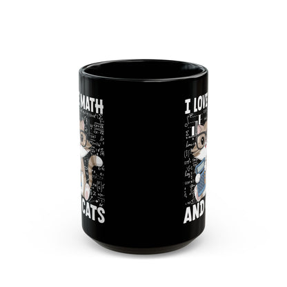 I Love Math And Cats Black Mug (11oz, 15oz)