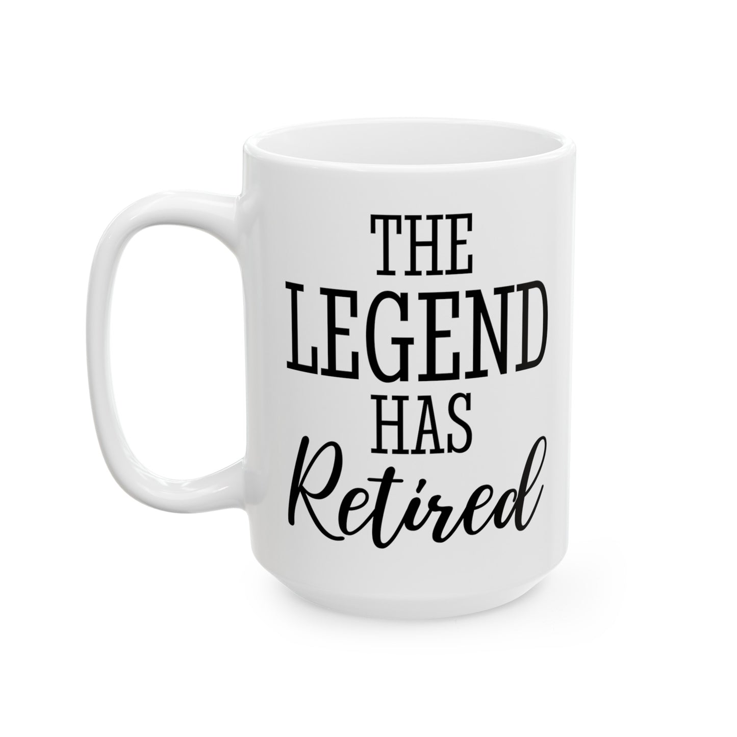 The Legend Has Retired White Mug – Ideal Gift for Retirees