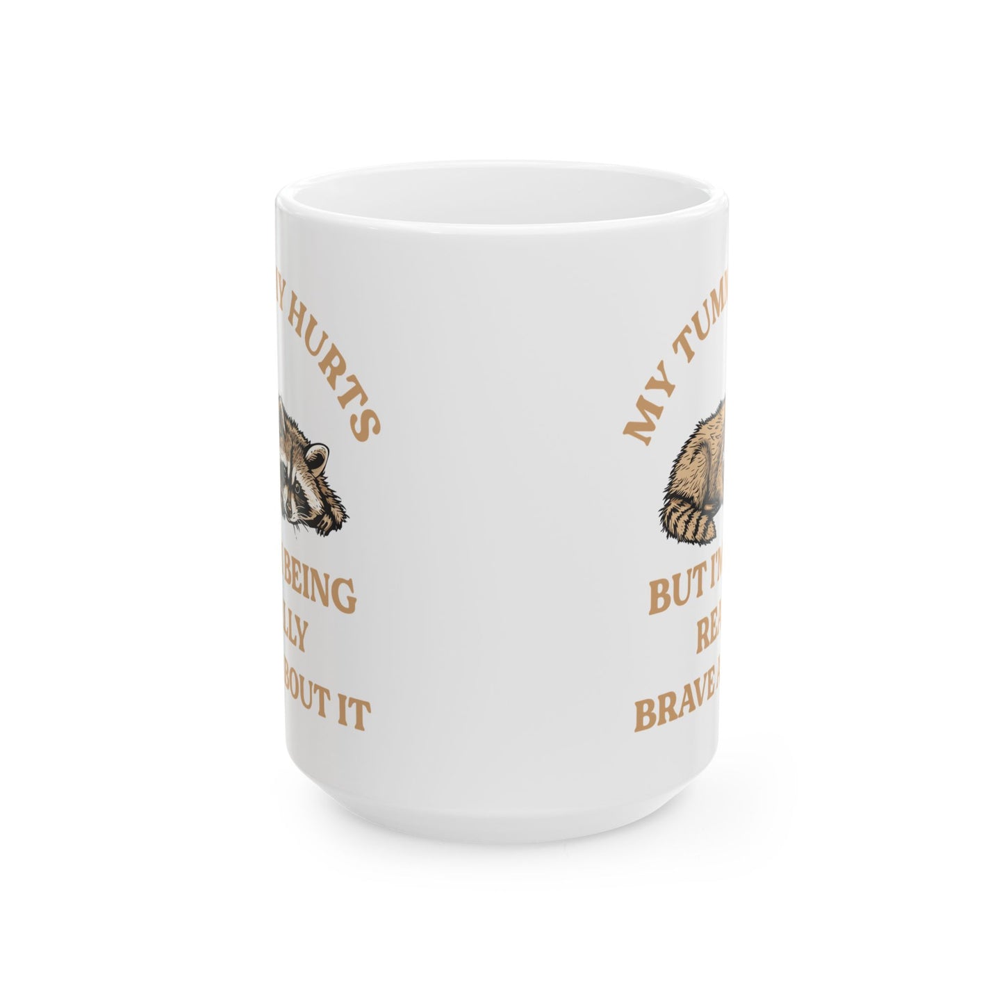 My tummy hurts but i'm being really brave v2, white Mug, (11oz, 15oz)