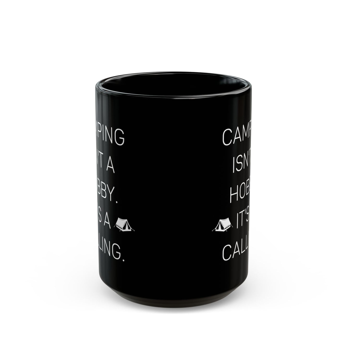 Camping Isn’t a Hobby  Ceramic Mug, (11oz, 15oz)