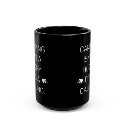 Camping Isn’t a Hobby  Ceramic Mug, (11oz, 15oz)