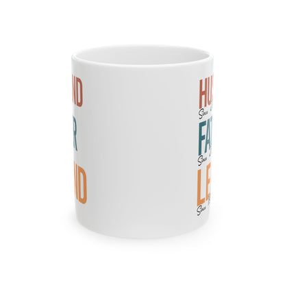 Husband Father Legend White Mug, (11oz, 15oz)