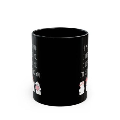 I Met You I Liked You I Love You Mug – Cute Cats Holding Hearts – Romantic Black Mug Gift