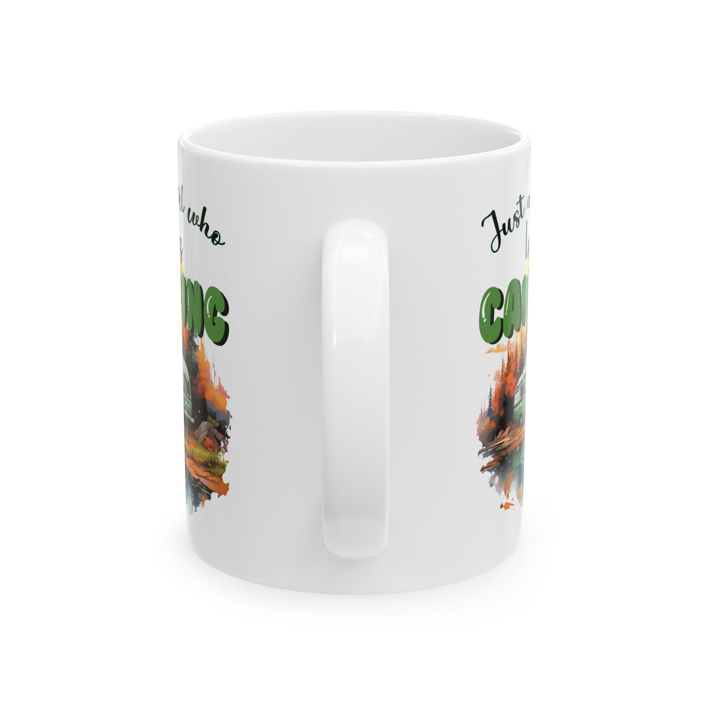 Just a Girl Who Loves Camping Ceramic Mug, (11oz, 15oz)