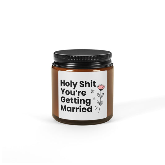 Holy Shit You_re Getting Married