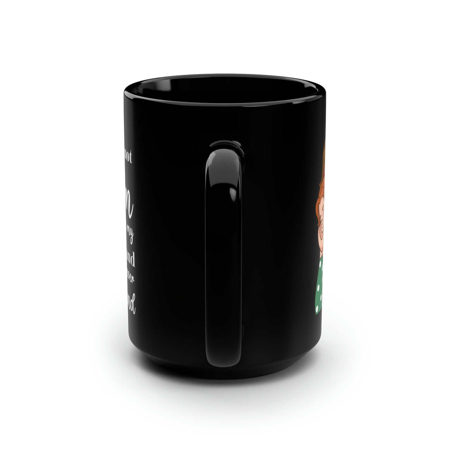 You're not 15oz Black Mug