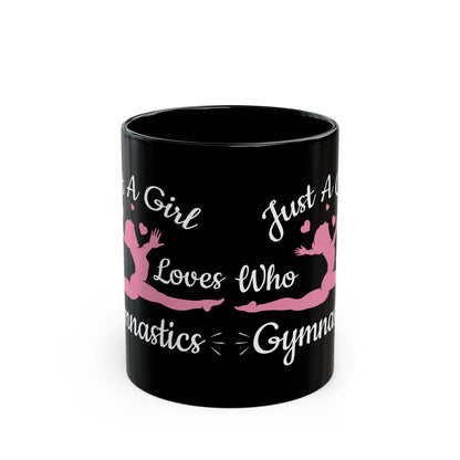 Just A Girl Who Loves Gymnastics Black Mug (11oz, 15oz)