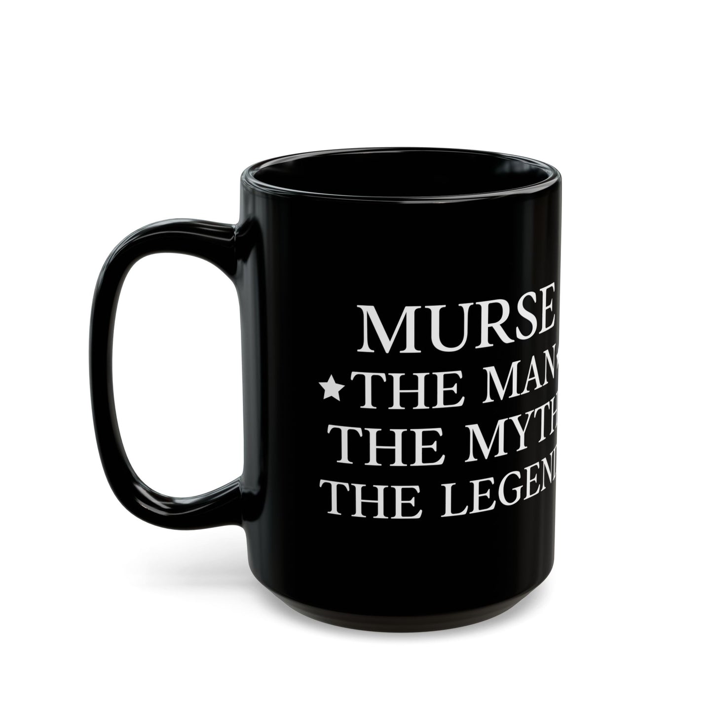 MURSE THE MAN 11oz & 15oz  Black mug