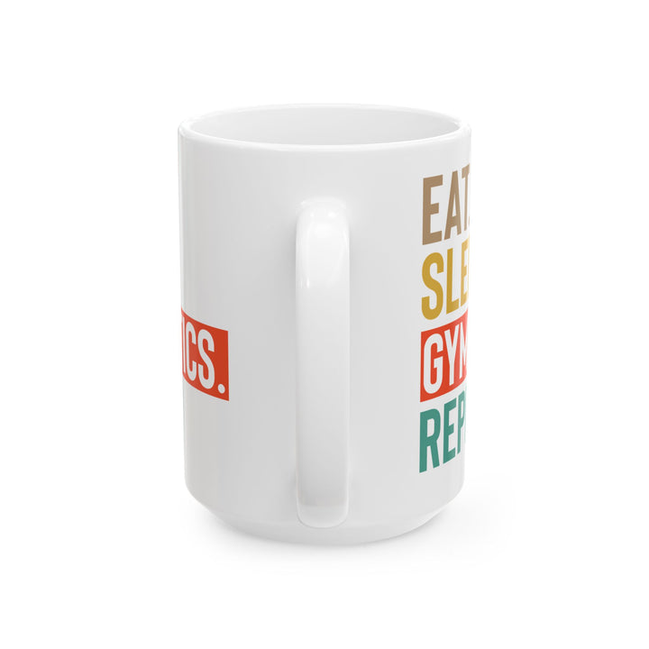 Eat Sleep Gymnastics Repeat White Mug, (11oz, 15oz)