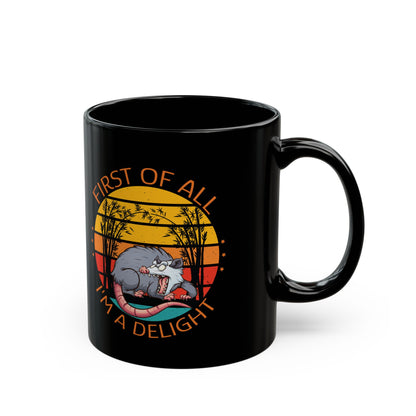 Funny Possum Mug – First of All I'm a Delight Black Coffee Cup with Cartoon Opossum and Vintage Sunset