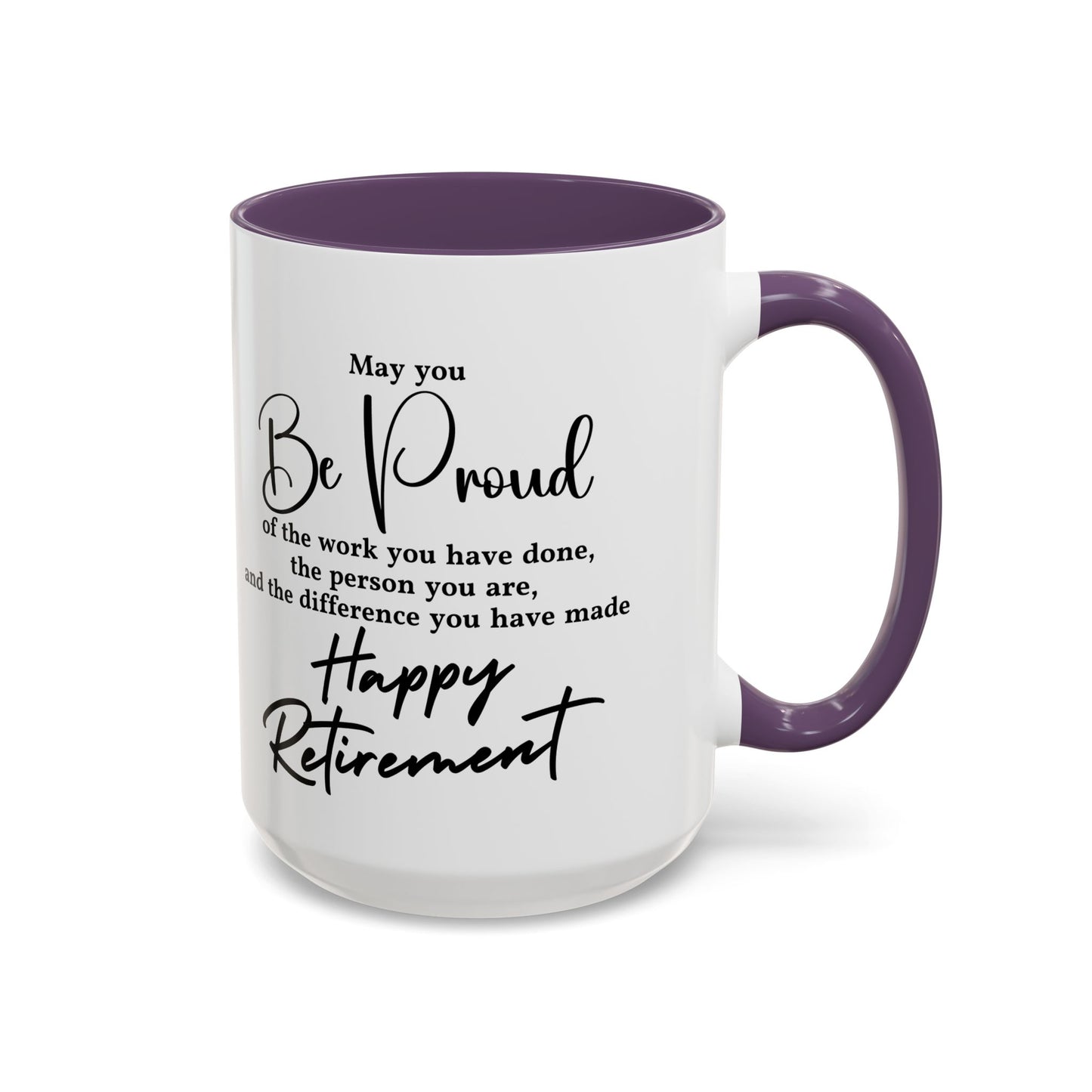 May you be  proud Coffee white  Mug (11, 15oz)