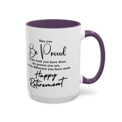 May you be  proud Coffee white  Mug (11, 15oz)