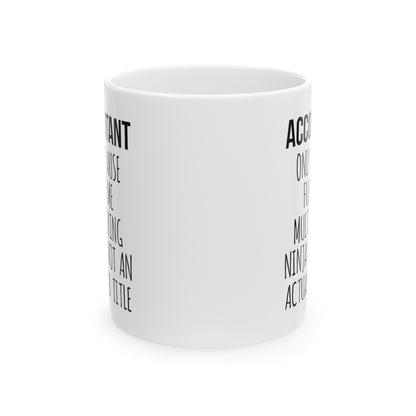 Full-Time Multitasking Ninja Funny Coffee Mug – White Ceramic Mug for CPAs