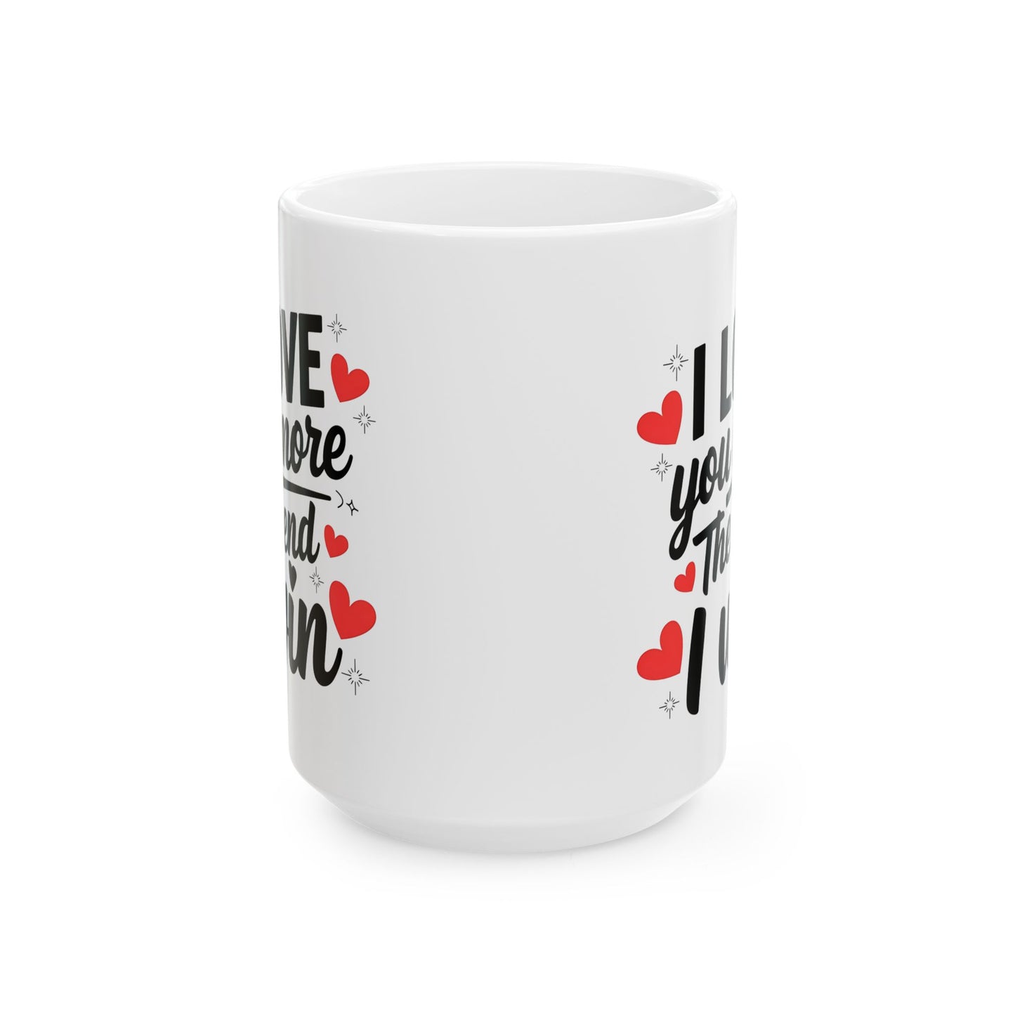 I Love You More The End I Win Mug – Red Hearts Design – Cute Couple Gift Idea