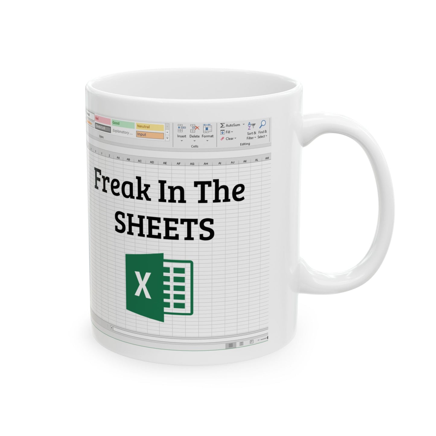 Freak in the Sheets Mug – White Ceramic with Excel Pun
