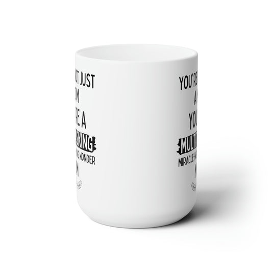 Multitasking 15oz white Mug