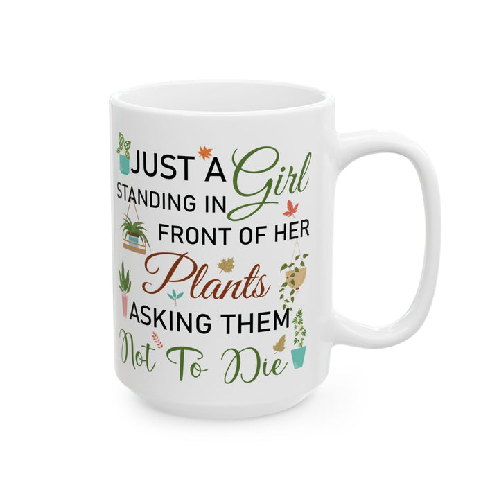 Give a Gift to a Plant Mom – Just a Girl with Her Plants Mug White Ceramic Coffee Cup