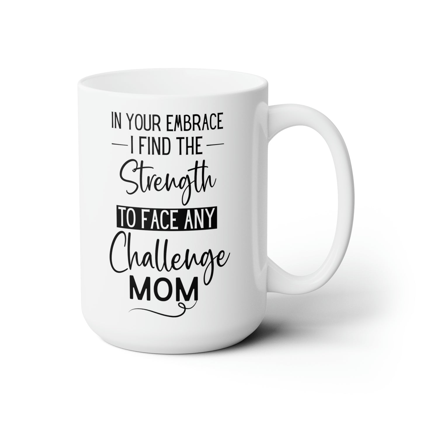 In your embrace 15oz white Mug