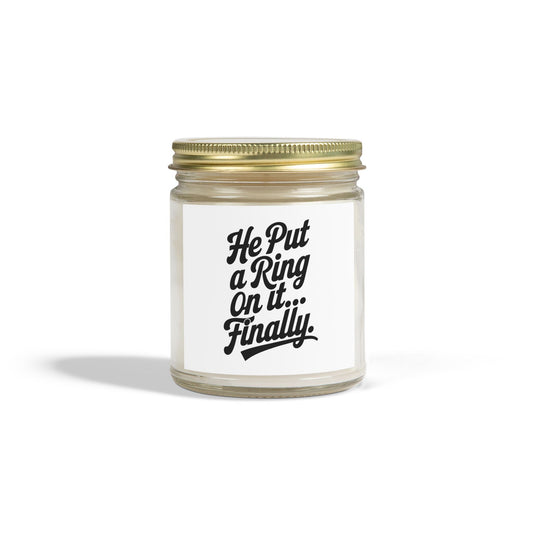 He Put Me A Ring On It Finally Scented Candles, Coconut Apricot Wax (4oz, 9oz)