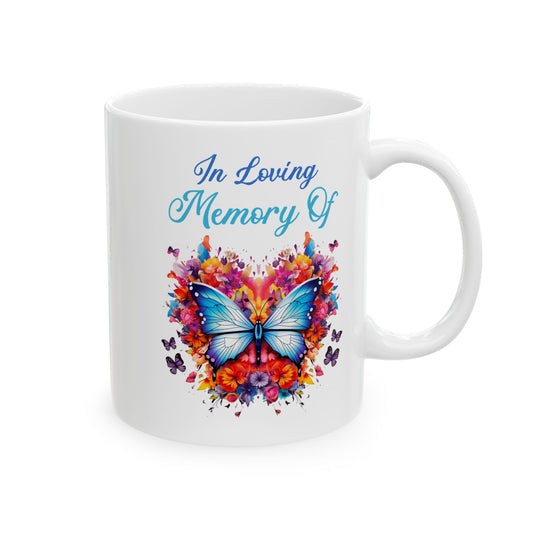 In Loving Memory Of White Mug, (11oz, 15oz)