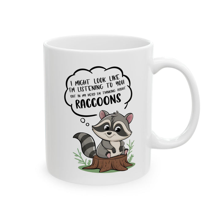 I might look like i'm listening to you v2, white Mug, (11oz, 15oz)