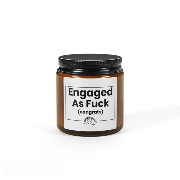 engaged As Fuck (congrats)