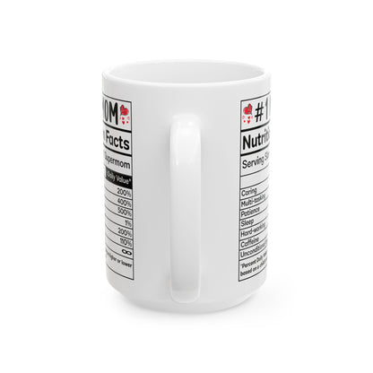 mom nutrition facts White Mug, (11oz, 15oz)