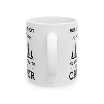 Camp More Worry Less Ceramic Mug, (11oz, 15oz)