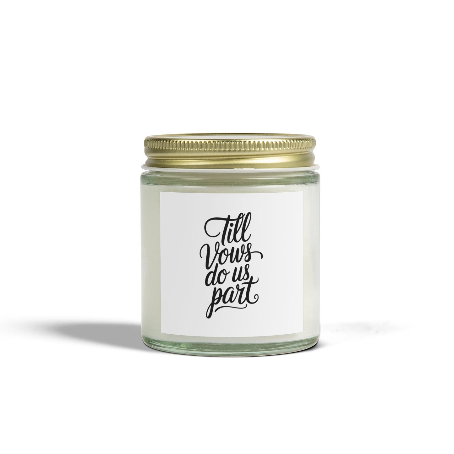 Till vows do us Scented Candles, Coconut Apricot Wax (4oz, 9oz)
