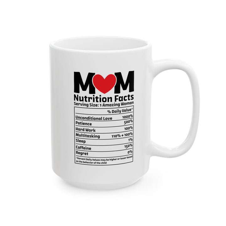 Mom  Mug, (11oz, 15oz)