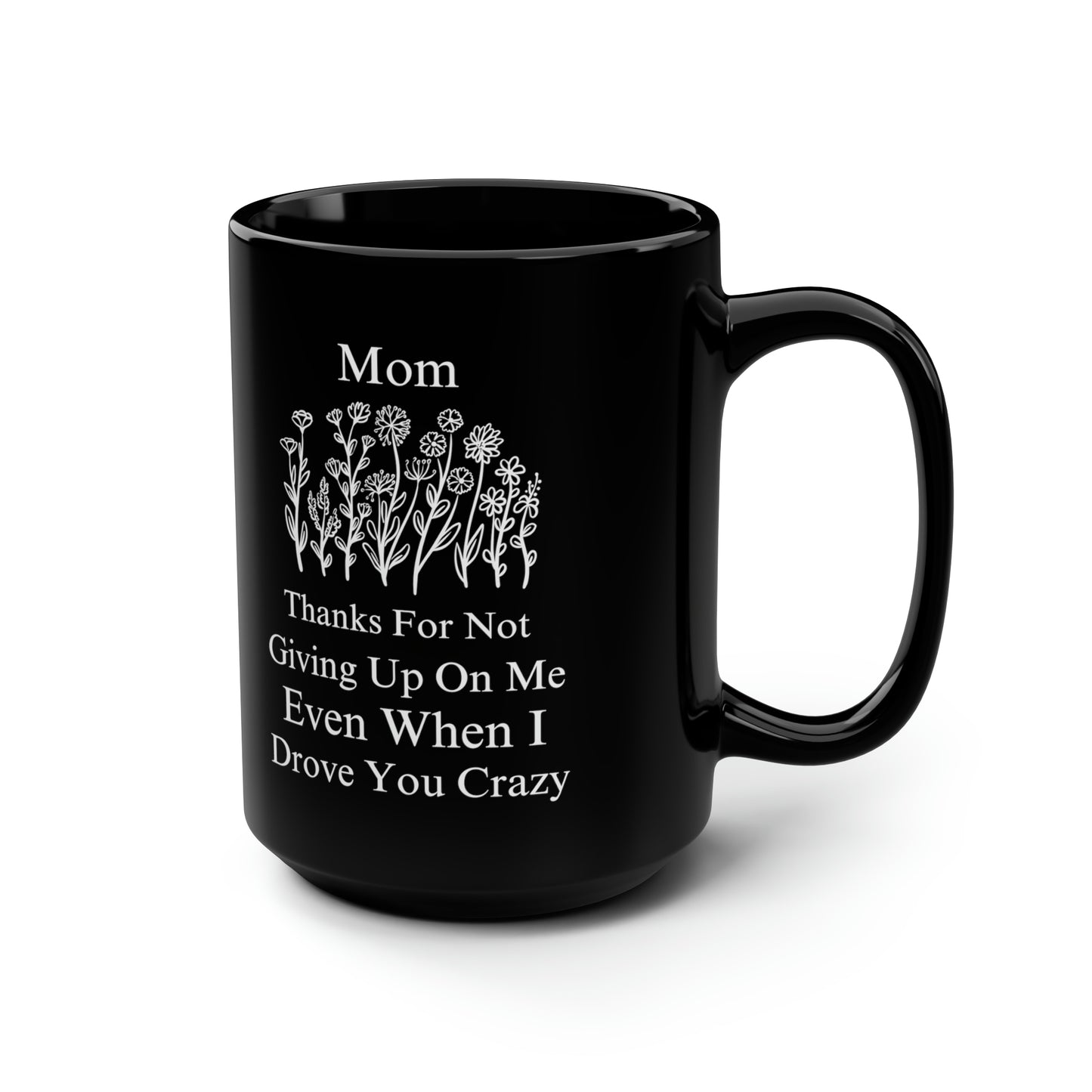 Mom Thanks for 15oz Black Mug