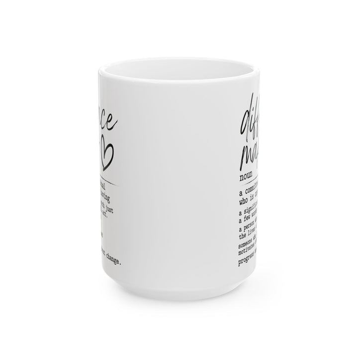 Difference Maker White Mug, (11oz, 15oz)