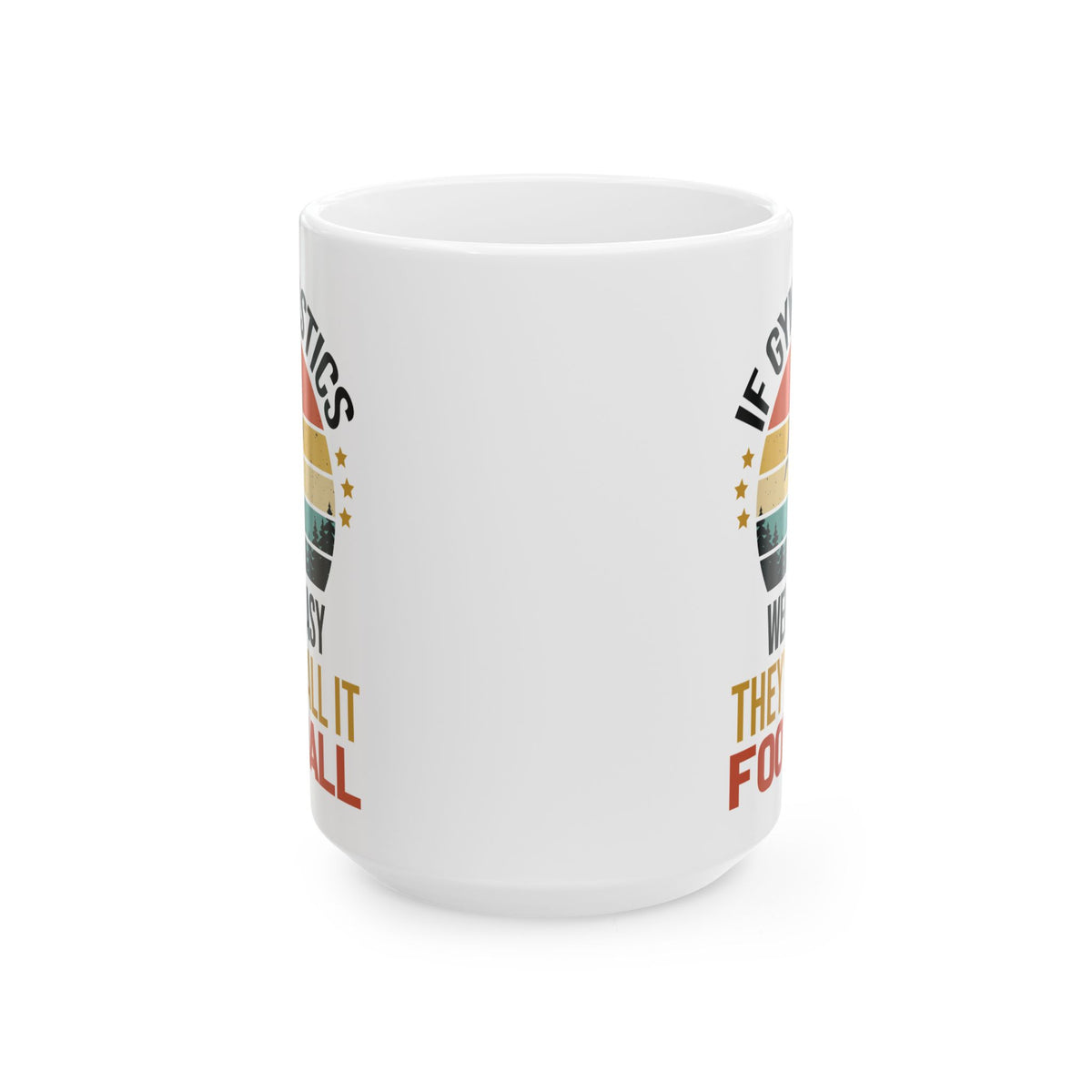 If Gymnastics Were Easy White Mug, (11oz, 15oz)