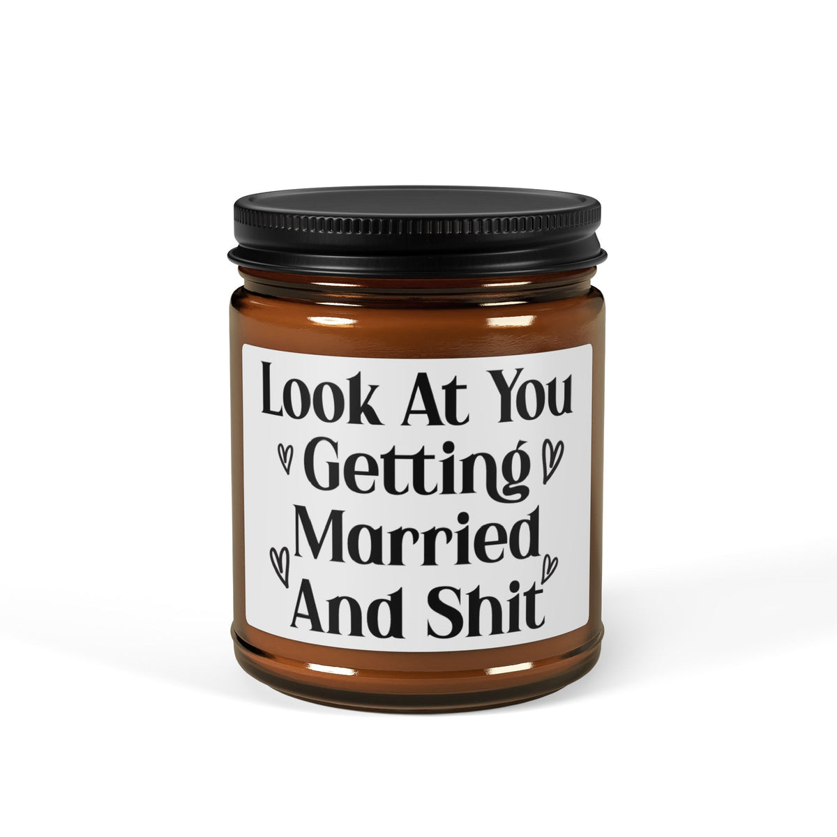 Look at You Getting Married and Shit Candle – Funny Wedding Gift, Engagement Present, Bride-to-Be Gift