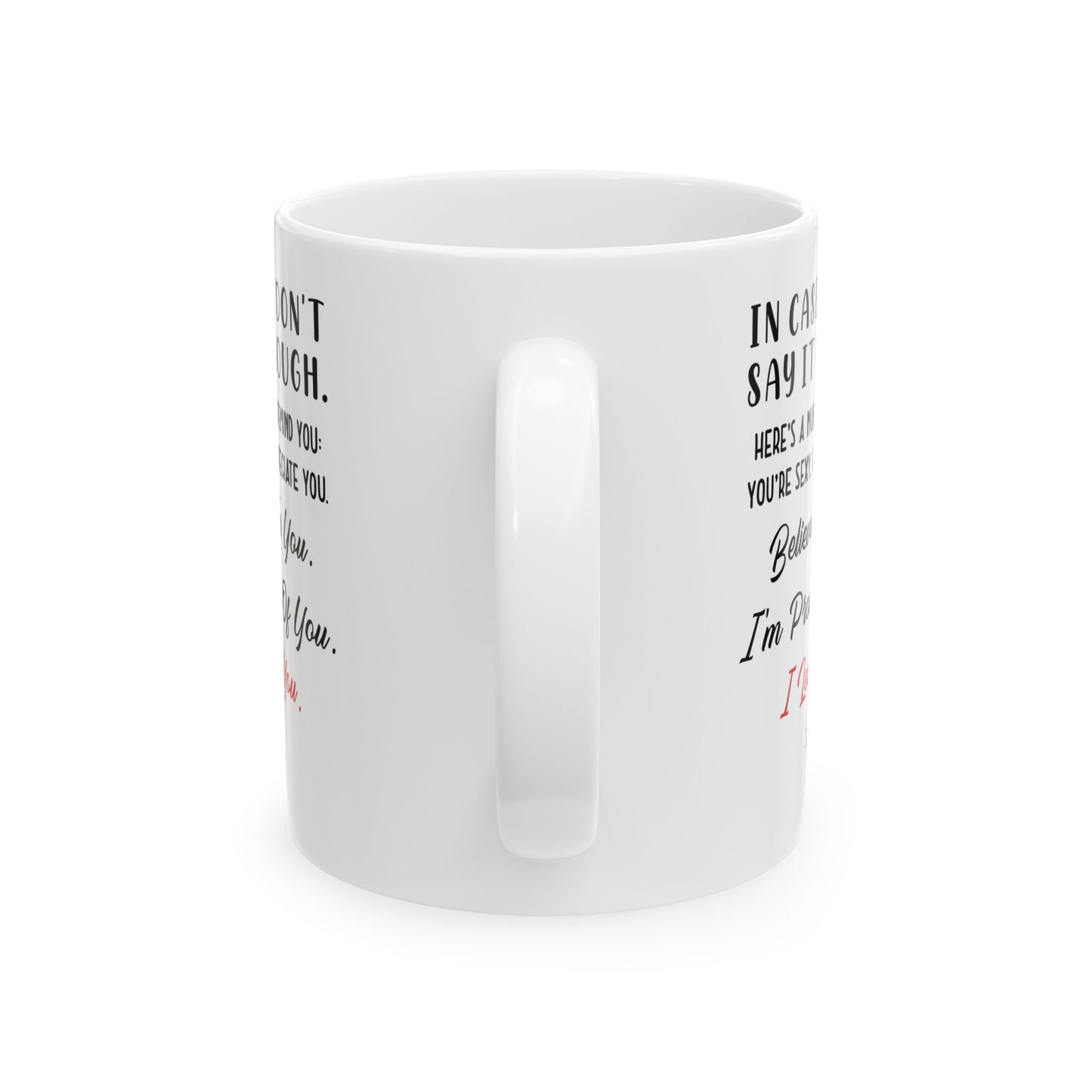 I Love You White Mug – Appreciation Gift for Husband, Wife, Boyfriend or Girlfriend