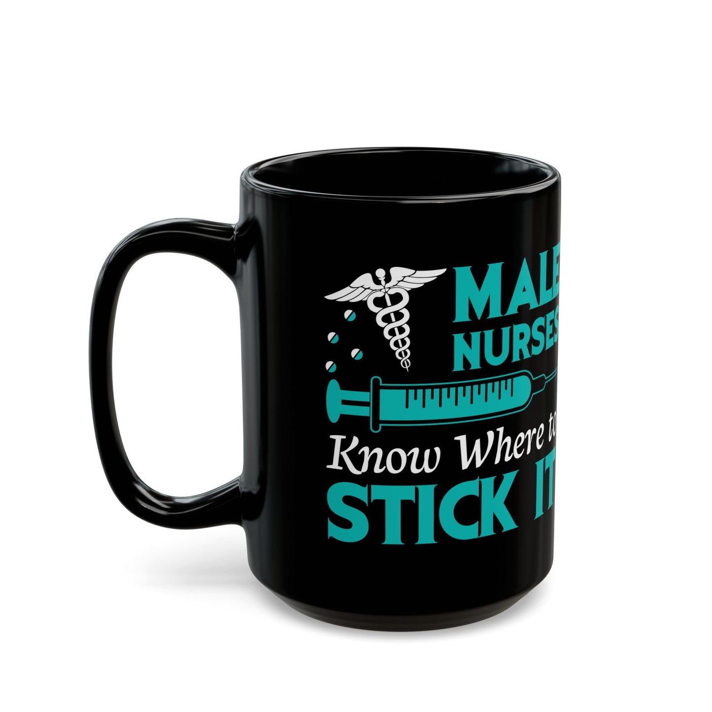 MALE NURSES Know Where 11oz & 15oz Black mug