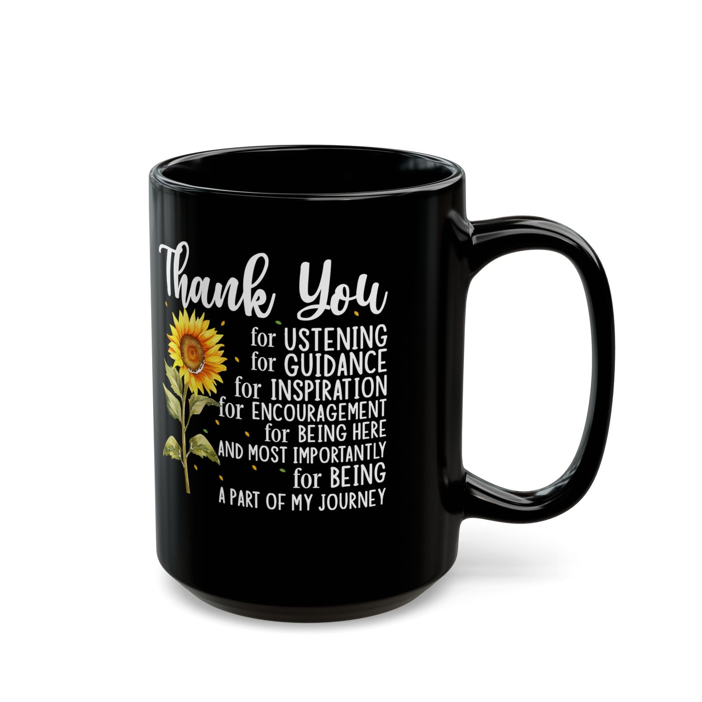 Thank You for Ustening Black Mug (11oz, 15oz)