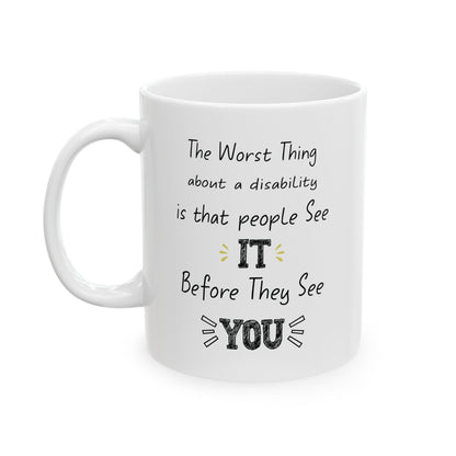Disability Awareness Mug – White Motivational Coffee Cup with Empowering Quote