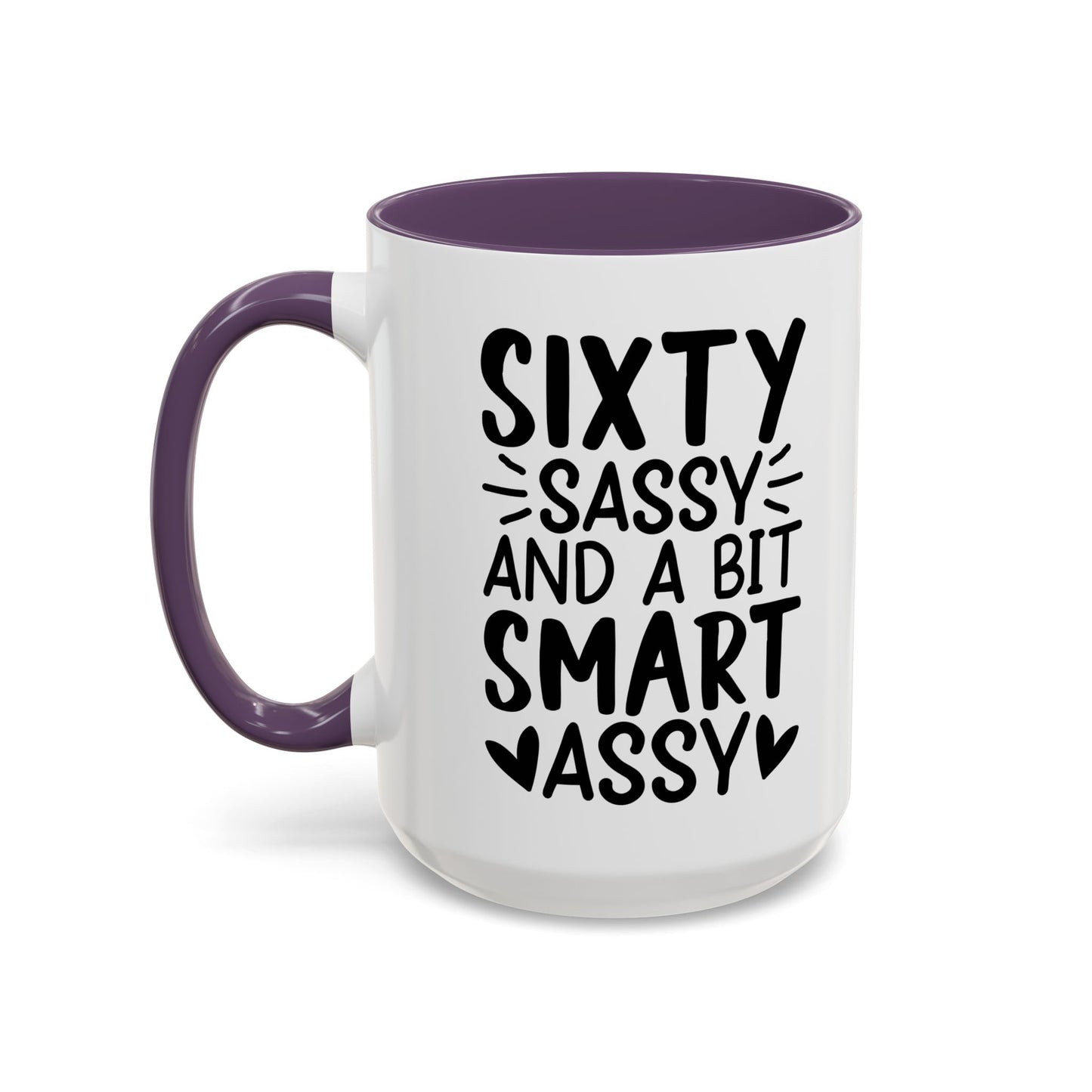 SIXTY SASSY and a bit SMART ASSY Coffee Mug (11, 15oz)