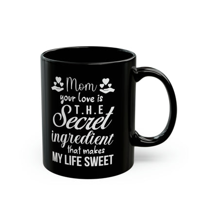Mom's Love Secret Ingredient Mug - Best Gift for Mom, Coffee Cup for Mother’s Day, Birthday, or Christmas
