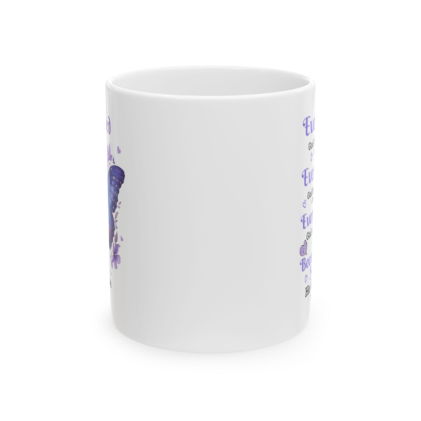 Every Day God thinks of you White Mug, (11oz, 15oz)