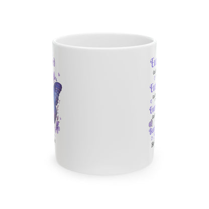 Every Day God thinks of you White Mug, (11oz, 15oz)