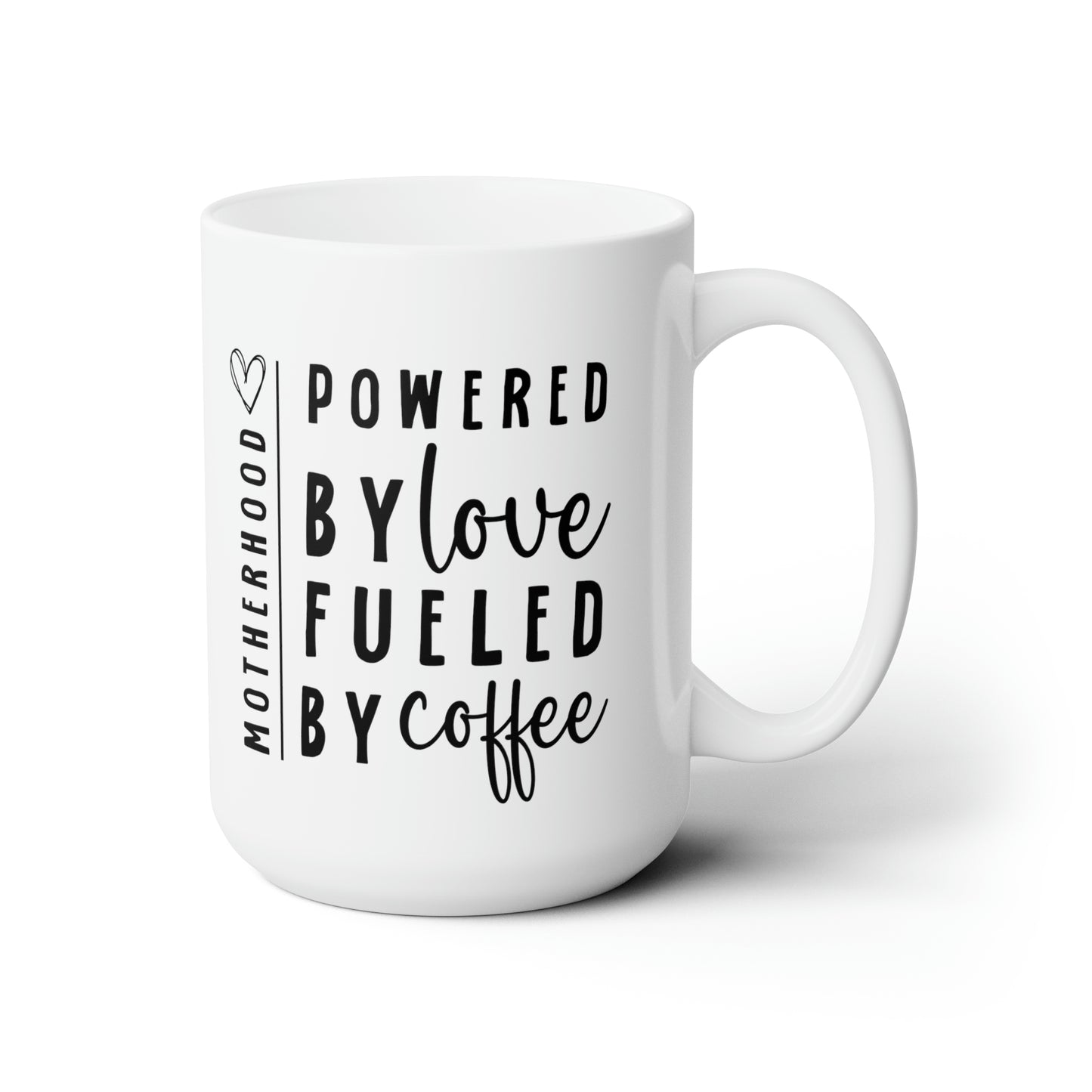 Powered by love 15oz white Mug