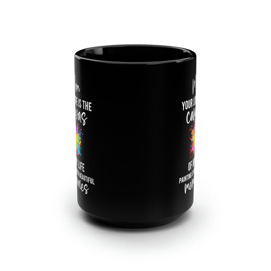 Canvas of my life Black 15oz Mug