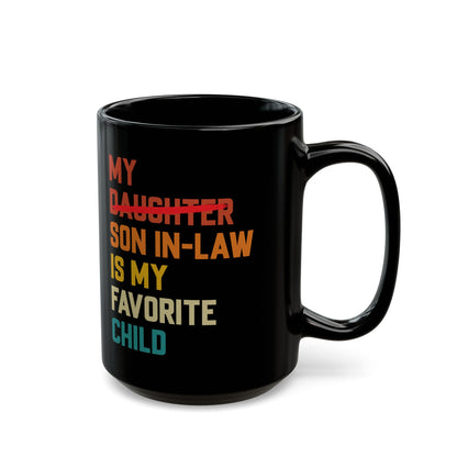 My Son in law Black Mug (11oz, 15oz)