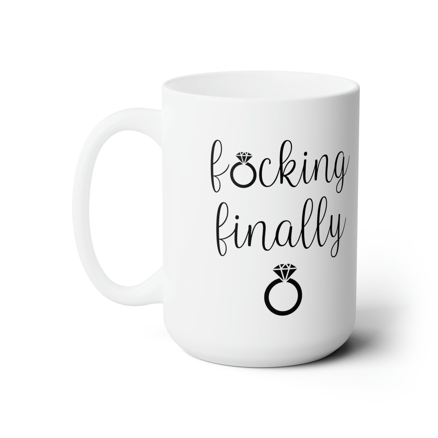 F*cking Finally Mug – Funny Engagement Coffee Cup Bride-to-Be or Newly Engaged Gift